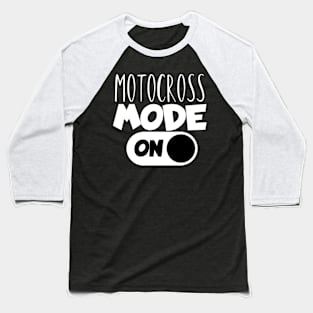 Motocross mode on Baseball T-Shirt